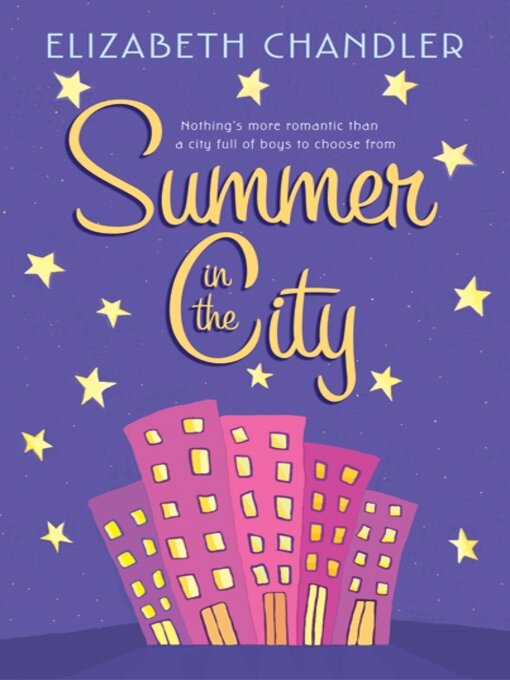 Title details for Summer in the City by Elizabeth Chandler - Available